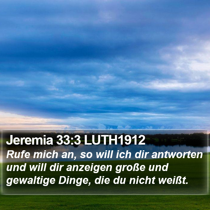 Jeremia 33:3 LUTH1912 Bible Study
