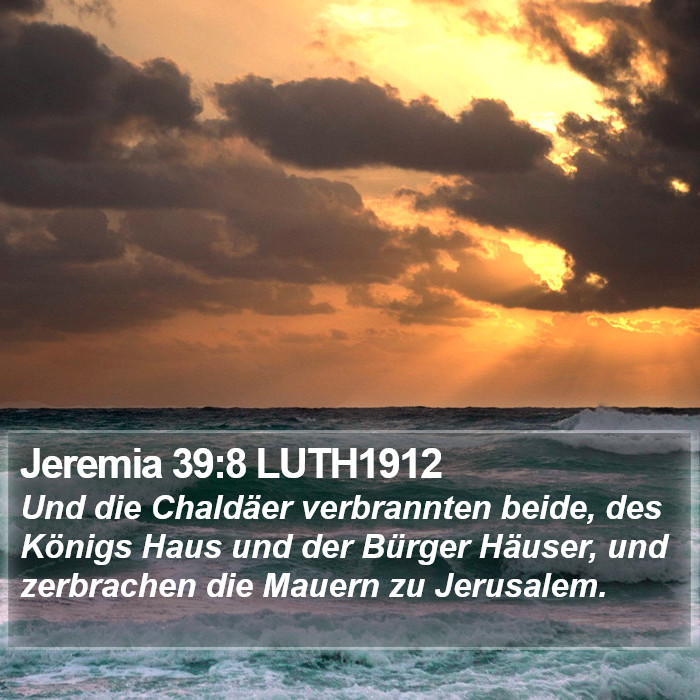 Jeremia 39:8 LUTH1912 Bible Study