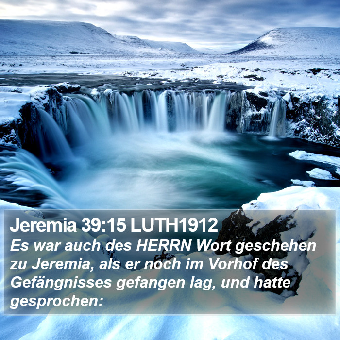 Jeremia 39:15 LUTH1912 Bible Study