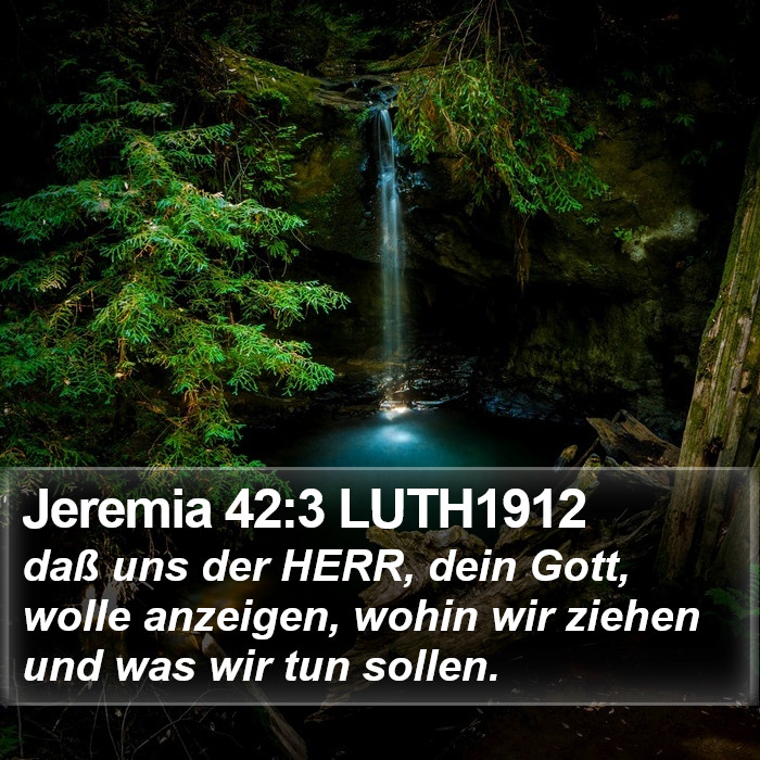 Jeremia 42:3 LUTH1912 Bible Study
