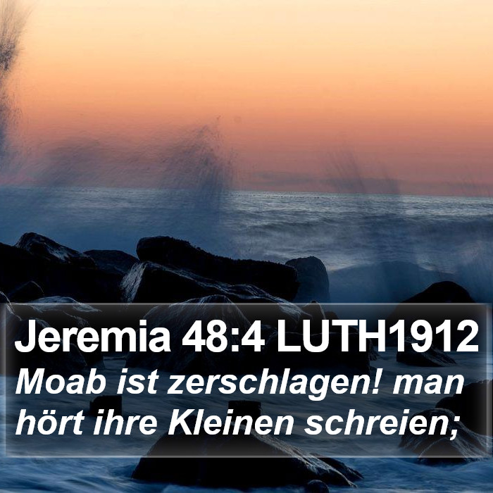 Jeremia 48:4 LUTH1912 Bible Study