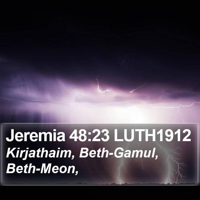 Jeremia 48:23 LUTH1912 Bible Study