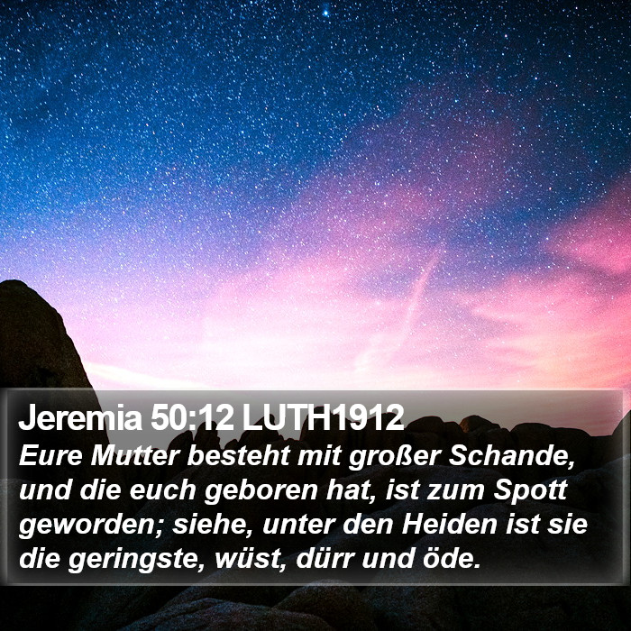 Jeremia 50:12 LUTH1912 Bible Study