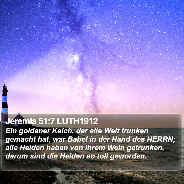 Jeremia 51:7 LUTH1912 Bible Study