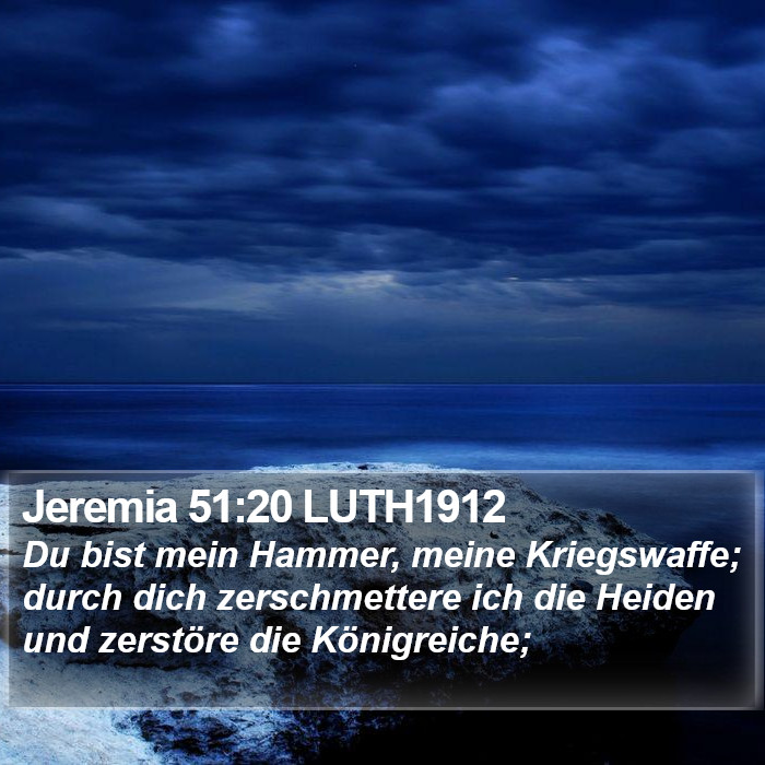 Jeremia 51:20 LUTH1912 Bible Study