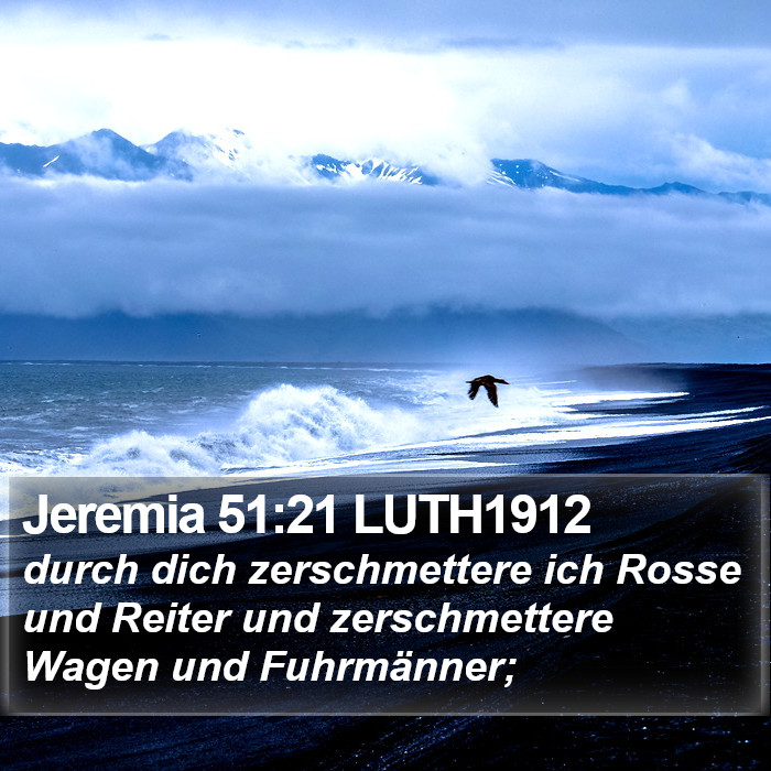 Jeremia 51:21 LUTH1912 Bible Study