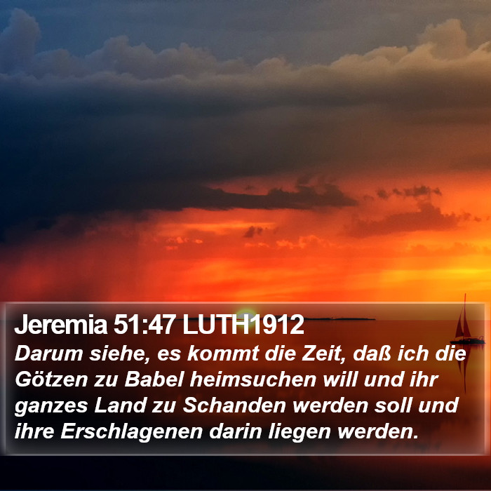 Jeremia 51:47 LUTH1912 Bible Study