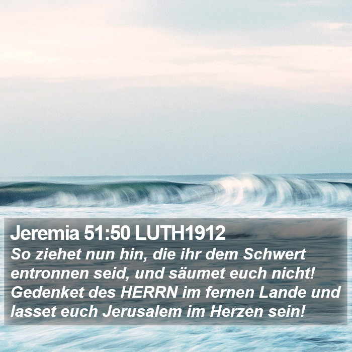 Jeremia 51:50 LUTH1912 Bible Study