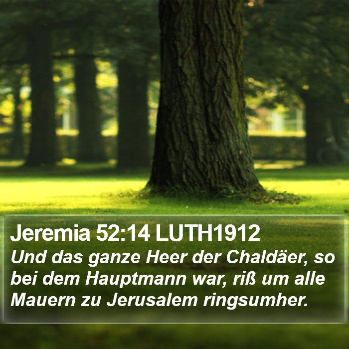 Jeremia 52:14 LUTH1912 Bible Study