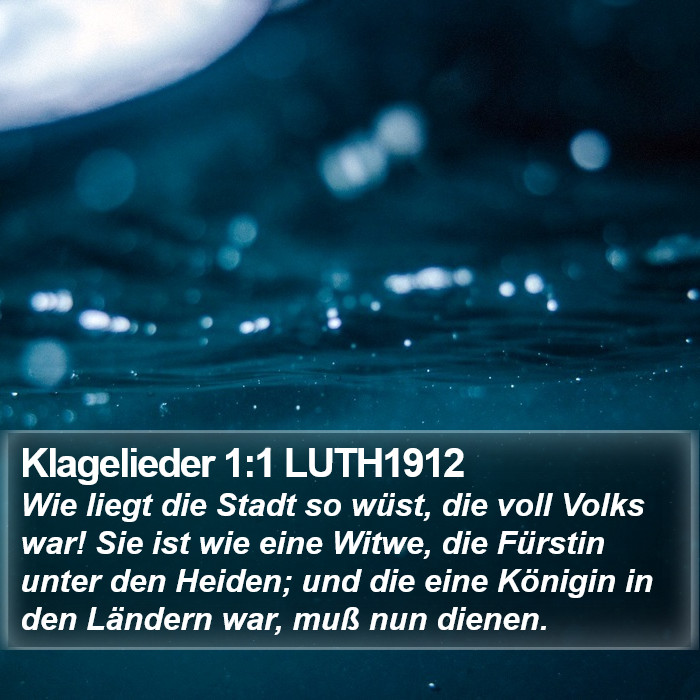 Klagelieder 1:1 LUTH1912 Bible Study