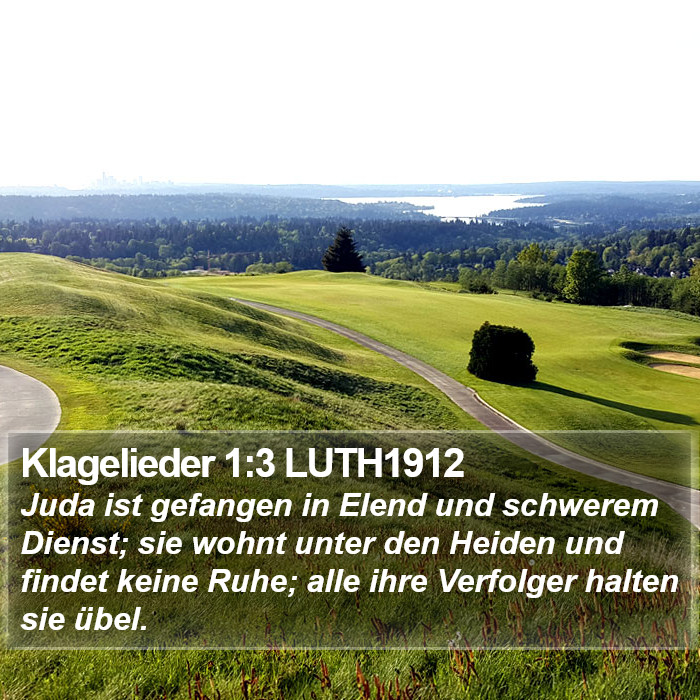 Klagelieder 1:3 LUTH1912 Bible Study