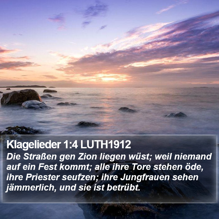 Klagelieder 1:4 LUTH1912 Bible Study