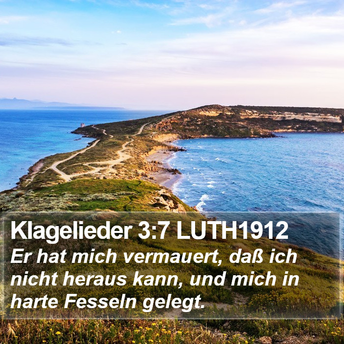 Klagelieder 3:7 LUTH1912 Bible Study