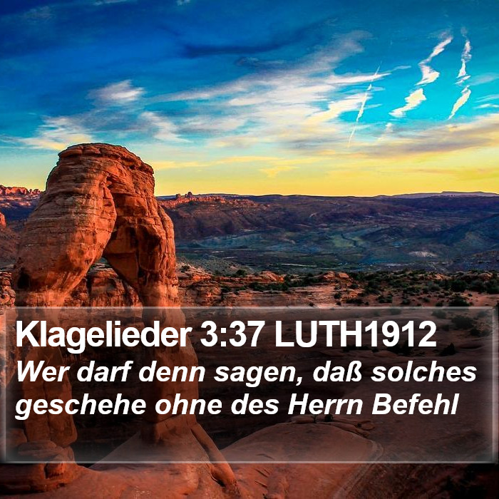 Klagelieder 3:37 LUTH1912 Bible Study