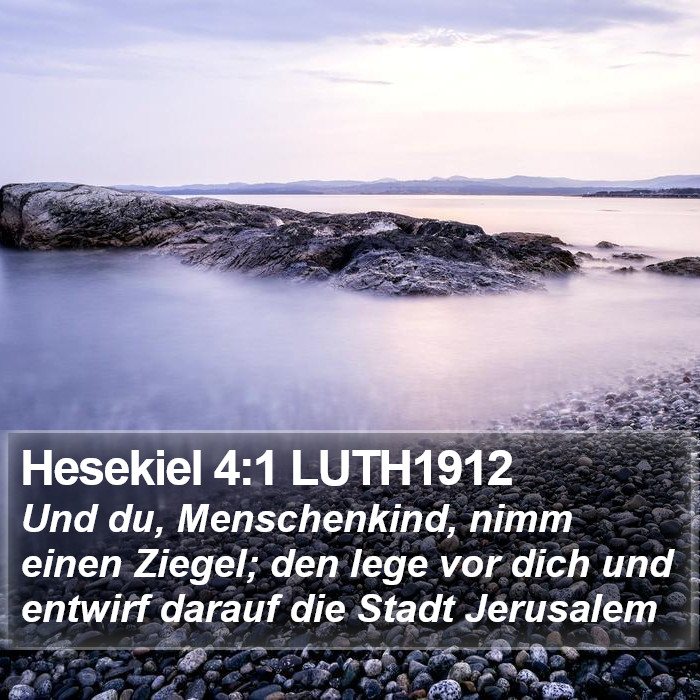 Hesekiel 4:1 LUTH1912 Bible Study