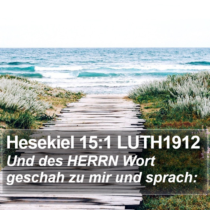 Hesekiel 15:1 LUTH1912 Bible Study