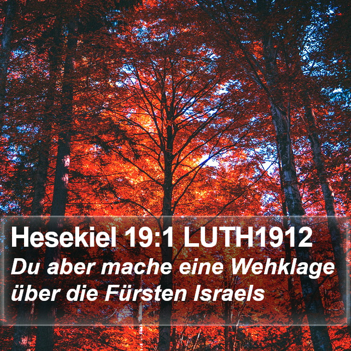 Hesekiel 19:1 LUTH1912 Bible Study