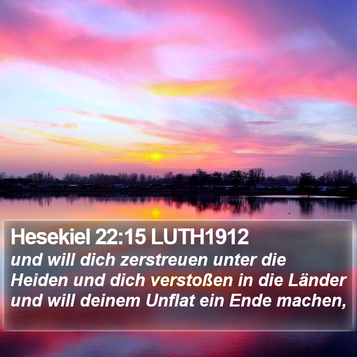 Hesekiel 22:15 LUTH1912 Bible Study