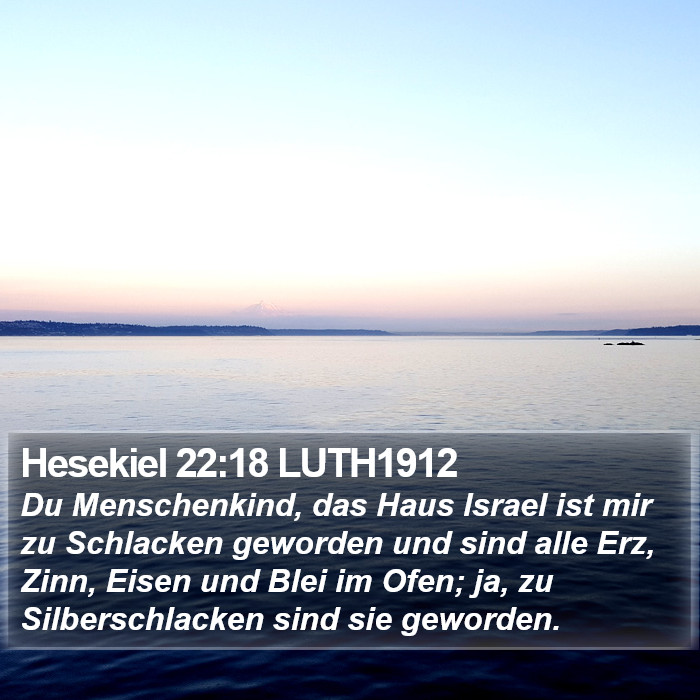 Hesekiel 22:18 LUTH1912 Bible Study