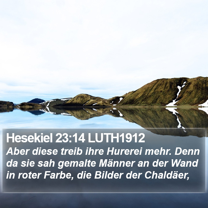 Hesekiel 23:14 LUTH1912 Bible Study