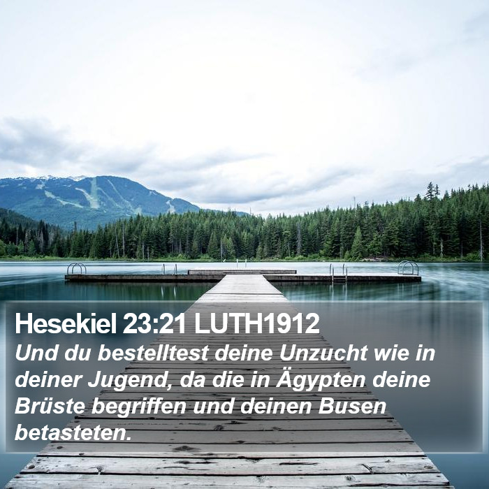 Hesekiel 23:21 LUTH1912 Bible Study