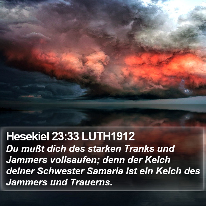 Hesekiel 23:33 LUTH1912 Bible Study