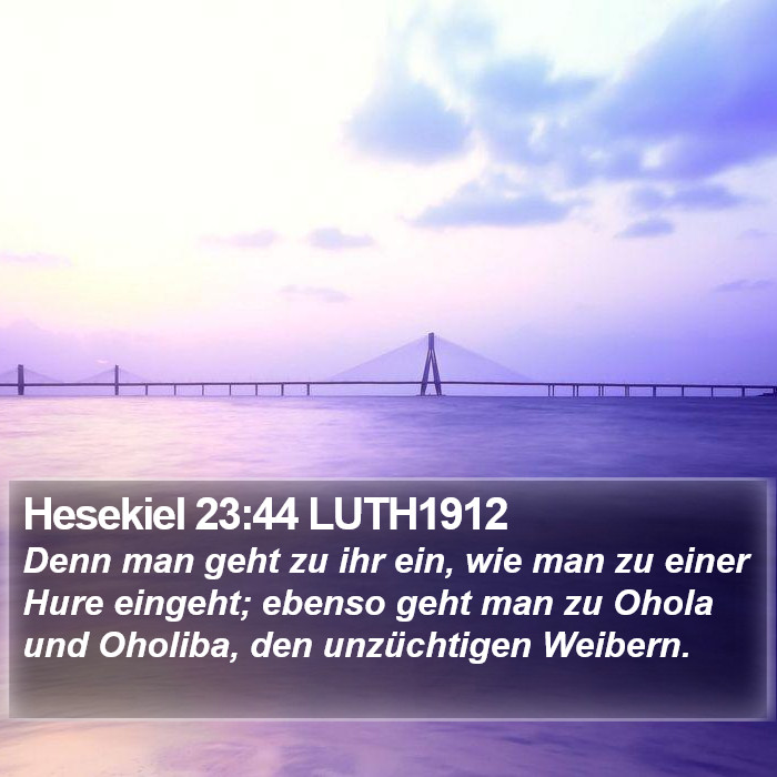 Hesekiel 23:44 LUTH1912 Bible Study