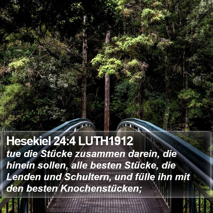 Hesekiel 24:4 LUTH1912 Bible Study