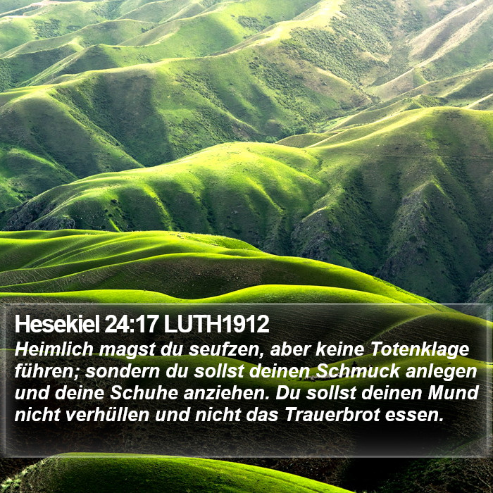 Hesekiel 24:17 LUTH1912 Bible Study