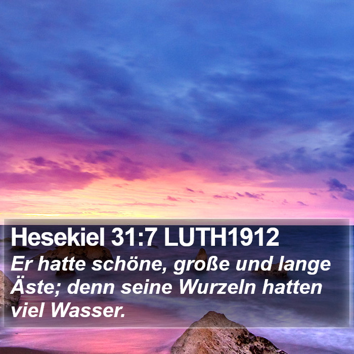 Hesekiel 31:7 LUTH1912 Bible Study