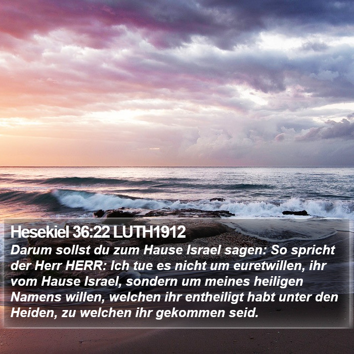 Hesekiel 36:22 LUTH1912 Bible Study