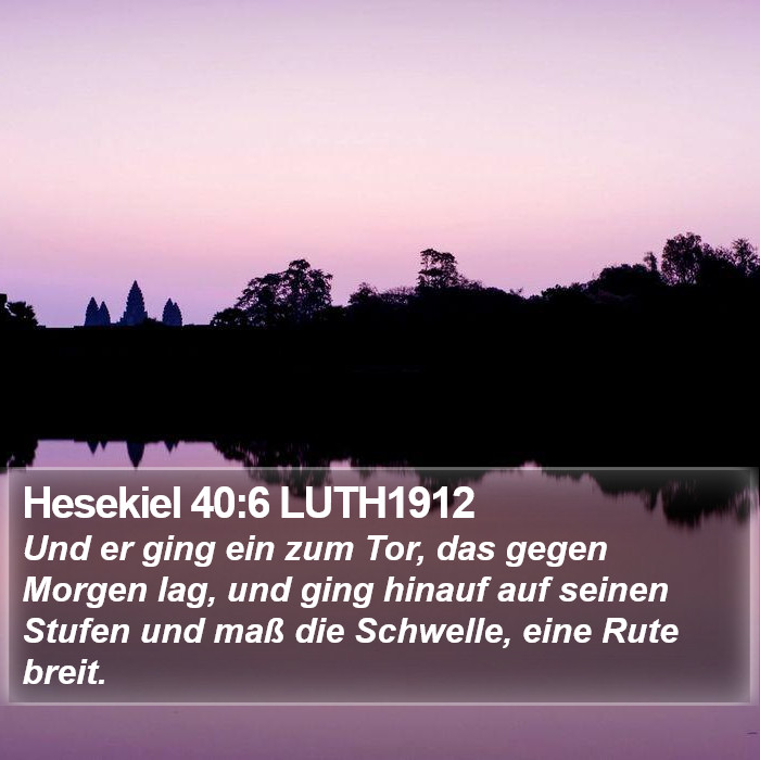 Hesekiel 40:6 LUTH1912 Bible Study