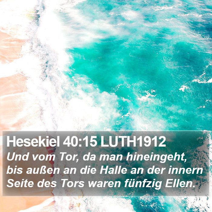Hesekiel 40:15 LUTH1912 Bible Study