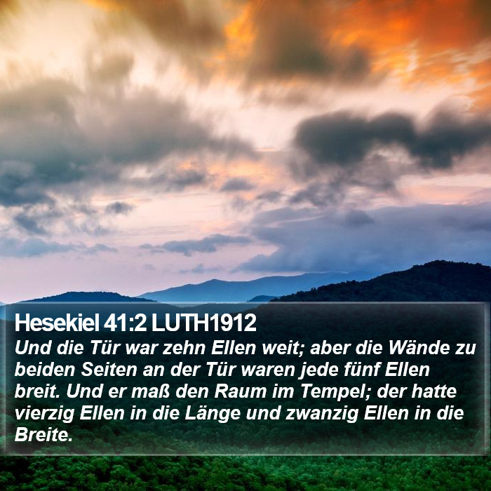 Hesekiel 41:2 LUTH1912 Bible Study