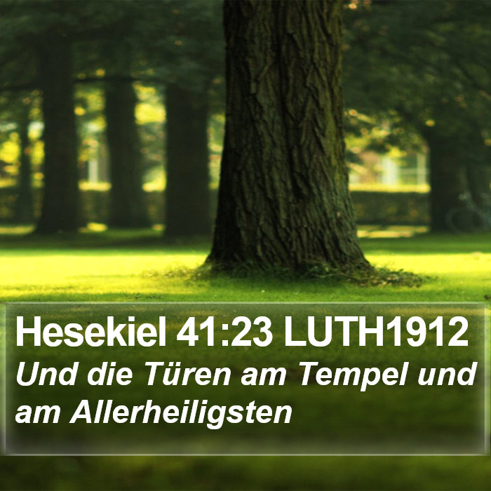 Hesekiel 41:23 LUTH1912 Bible Study