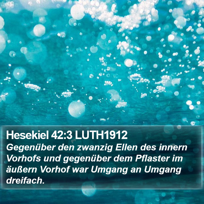 Hesekiel 42:3 LUTH1912 Bible Study