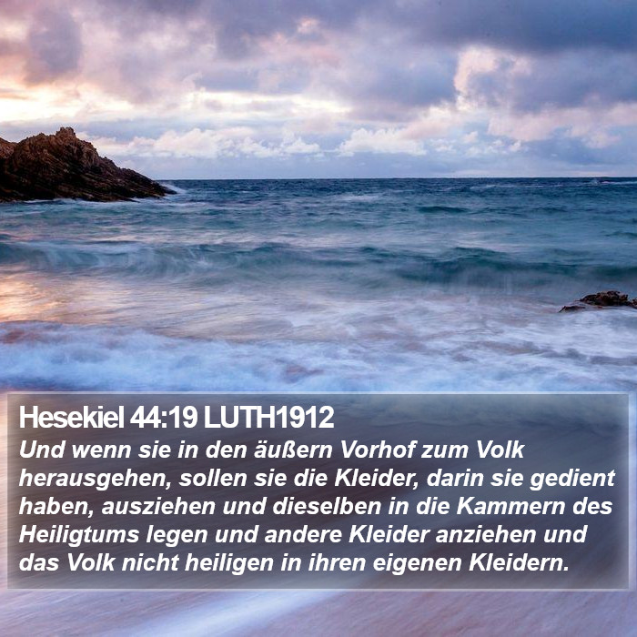 Hesekiel 44:19 LUTH1912 Bible Study