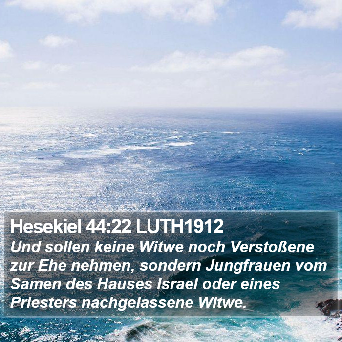 Hesekiel 44:22 LUTH1912 Bible Study