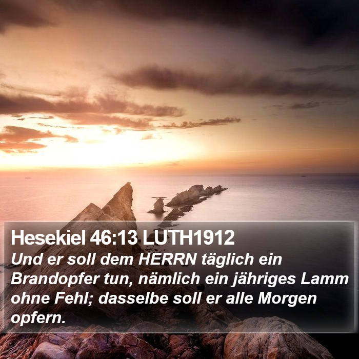 Hesekiel 46:13 LUTH1912 Bible Study