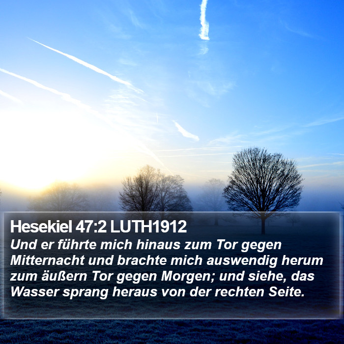 Hesekiel 47:2 LUTH1912 Bible Study