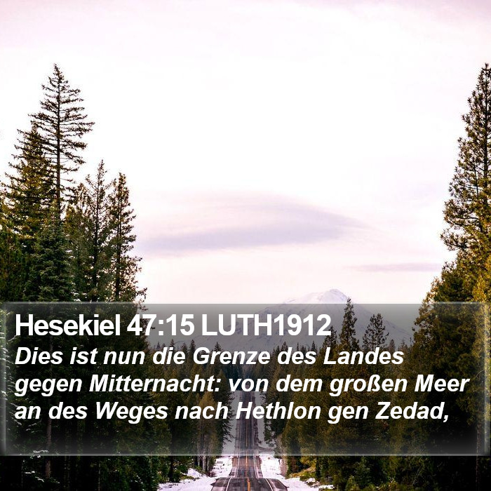 Hesekiel 47:15 LUTH1912 Bible Study