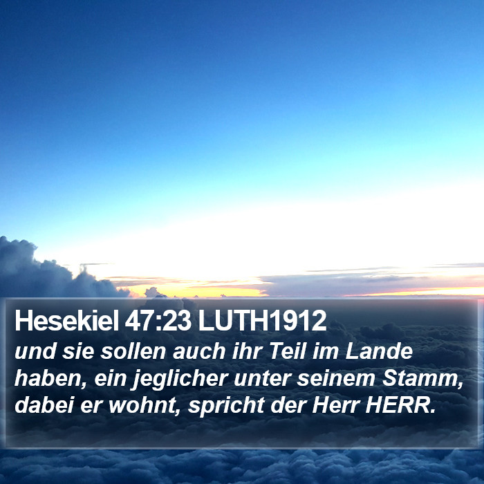 Hesekiel 47:23 LUTH1912 Bible Study