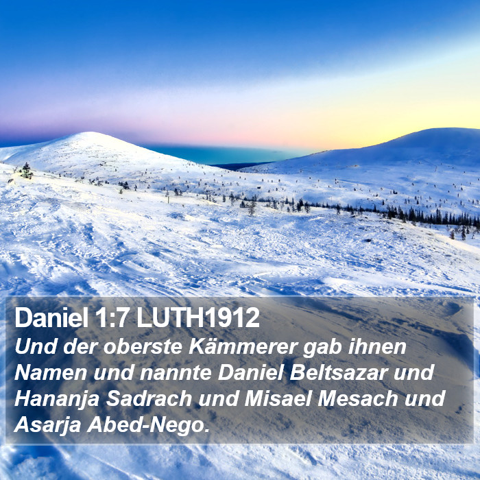 Daniel 1:7 LUTH1912 Bible Study