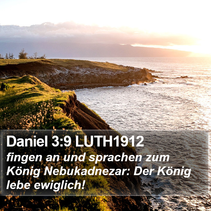 Daniel 3:9 LUTH1912 Bible Study
