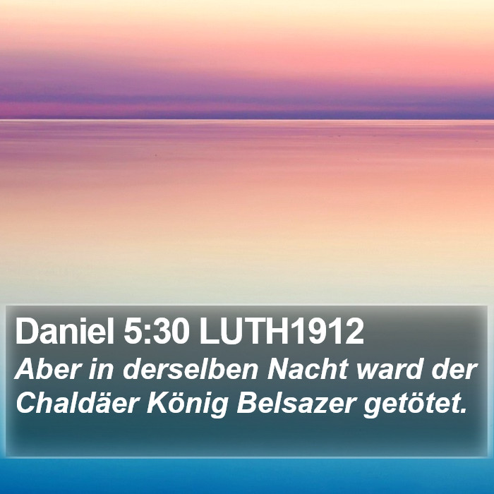 Daniel 5:30 LUTH1912 Bible Study
