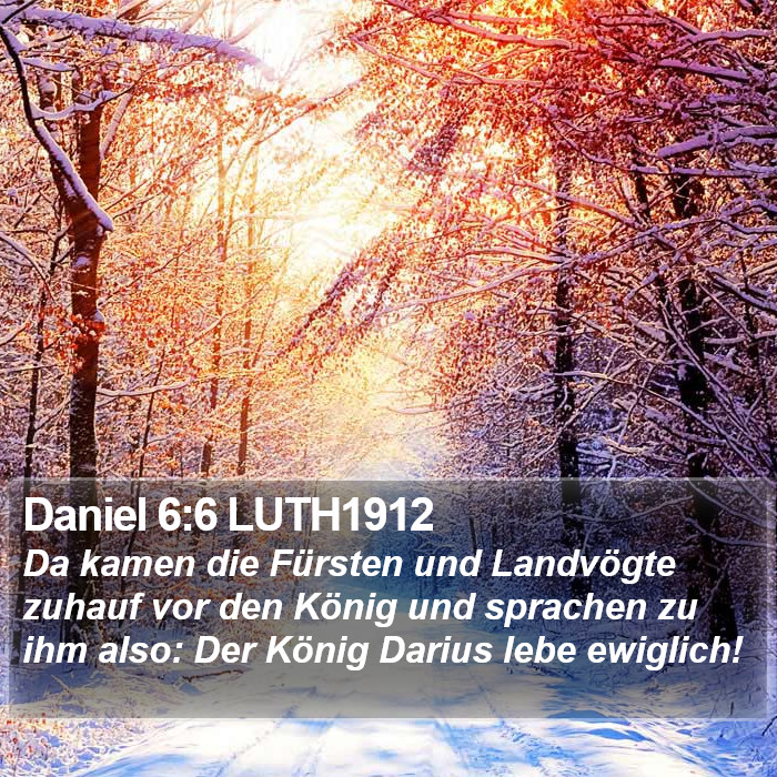 Daniel 6:6 LUTH1912 Bible Study