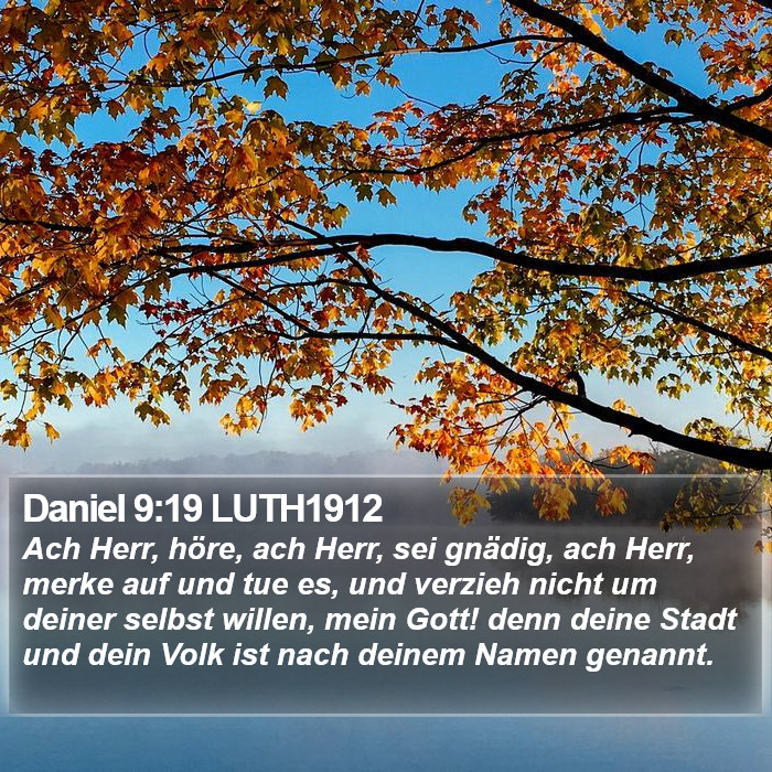 Daniel 9:19 LUTH1912 Bible Study