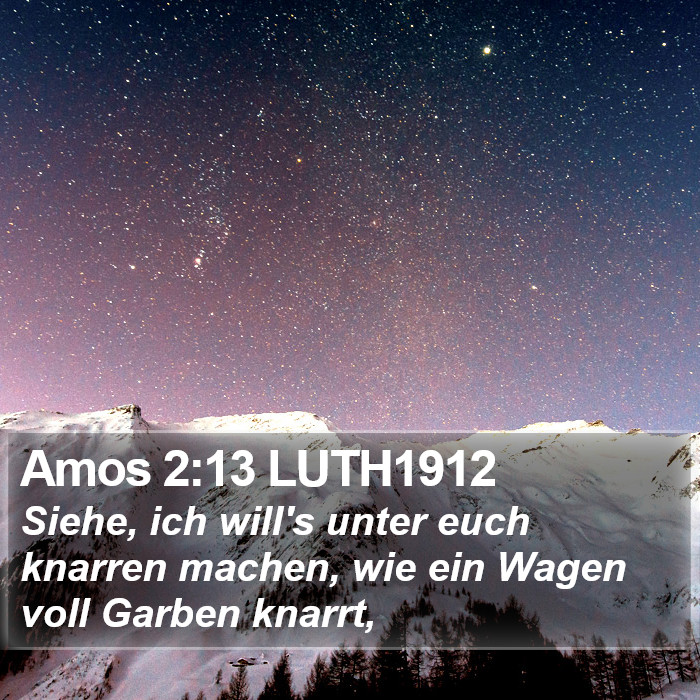 Amos 2:13 LUTH1912 Bible Study