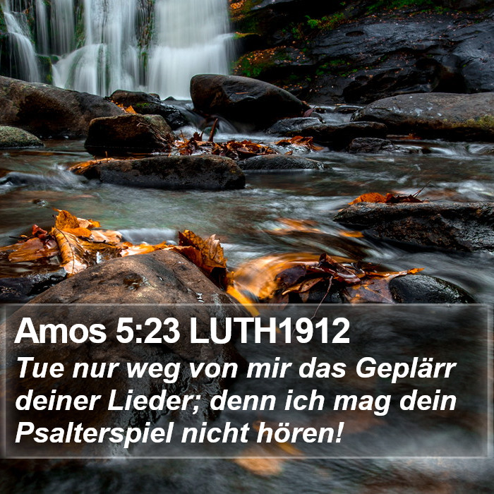 Amos 5:23 LUTH1912 Bible Study