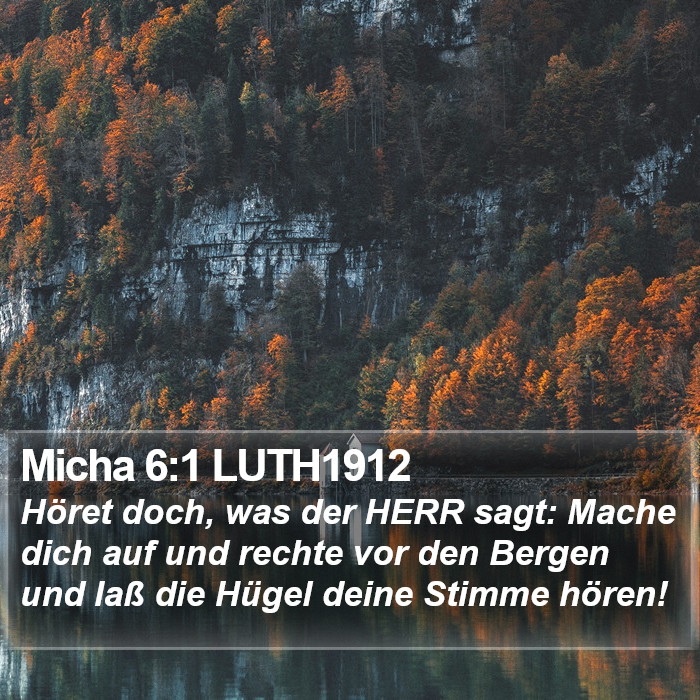 Micha 6:1 LUTH1912 Bible Study